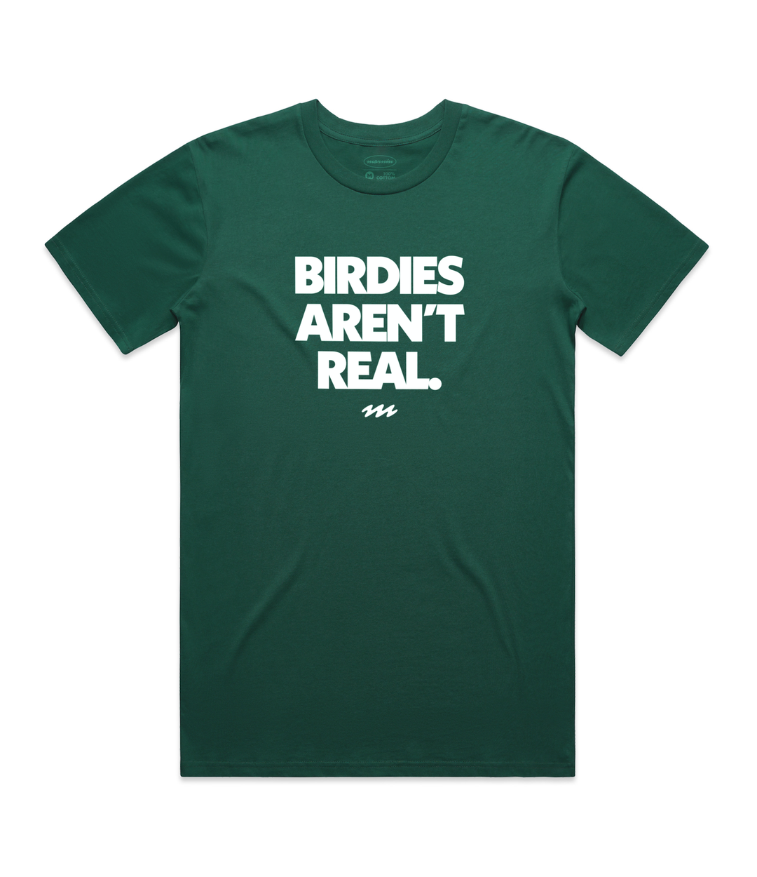Birdies Aren't Real T-Shirt